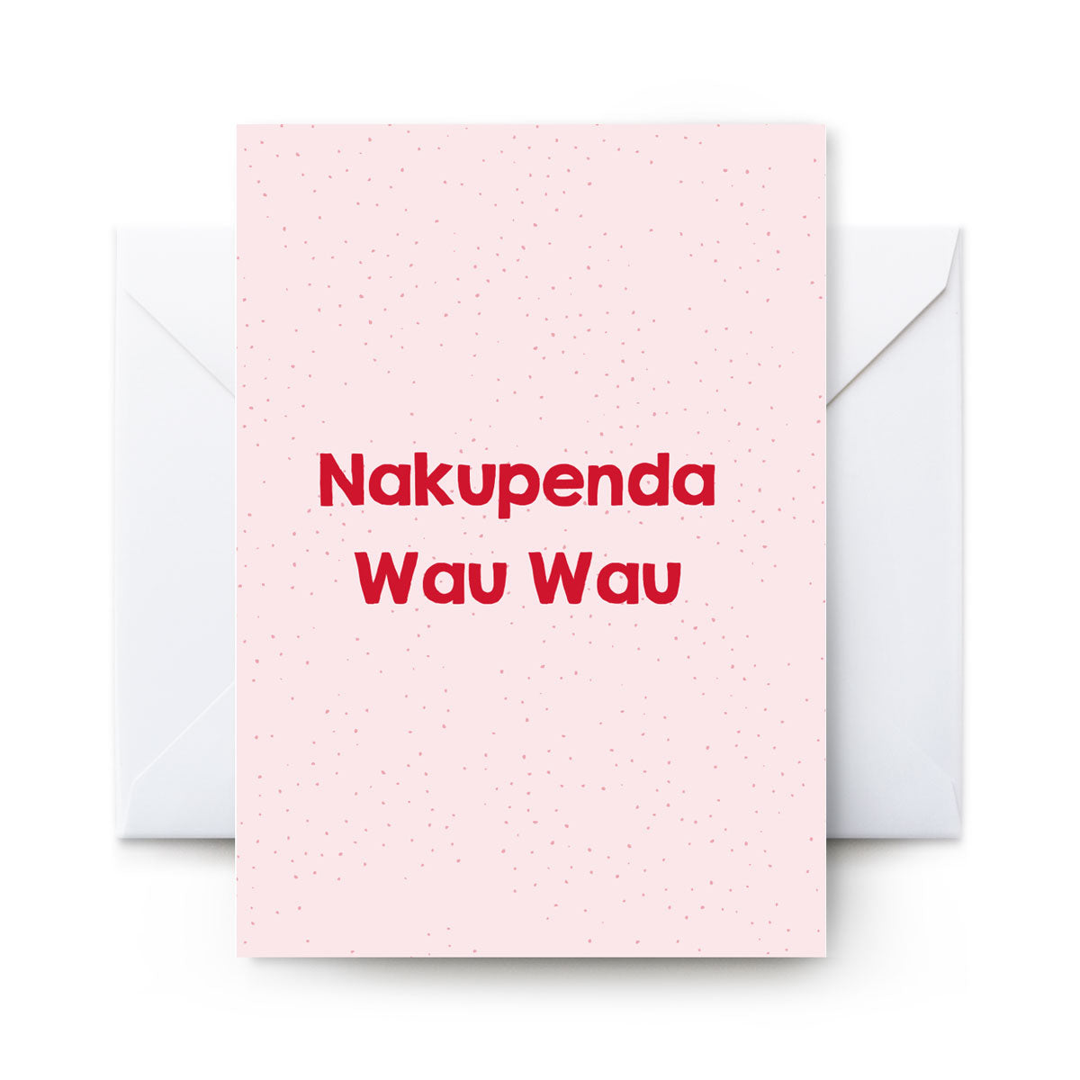 Nakupenda Wau Wau - Card