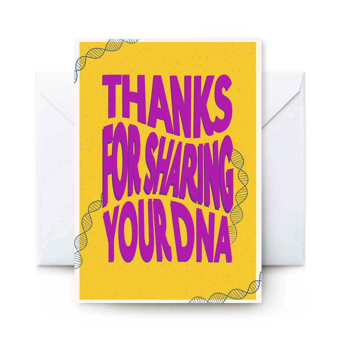 Thanks For Sharing Your DNA - Card