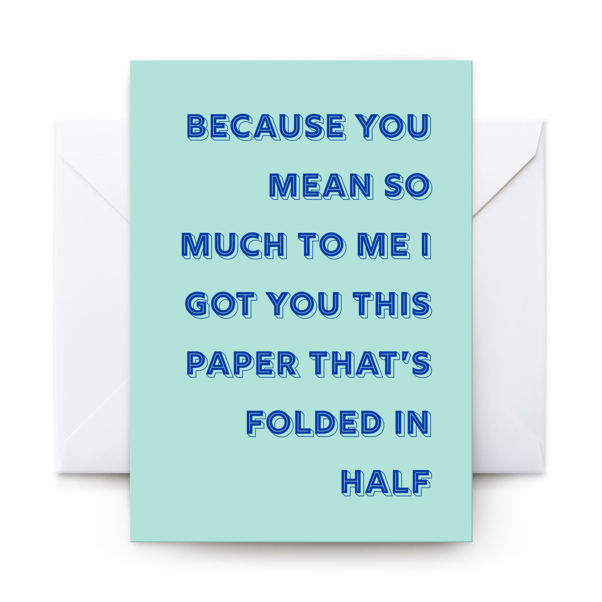 Because You Mean - Card
