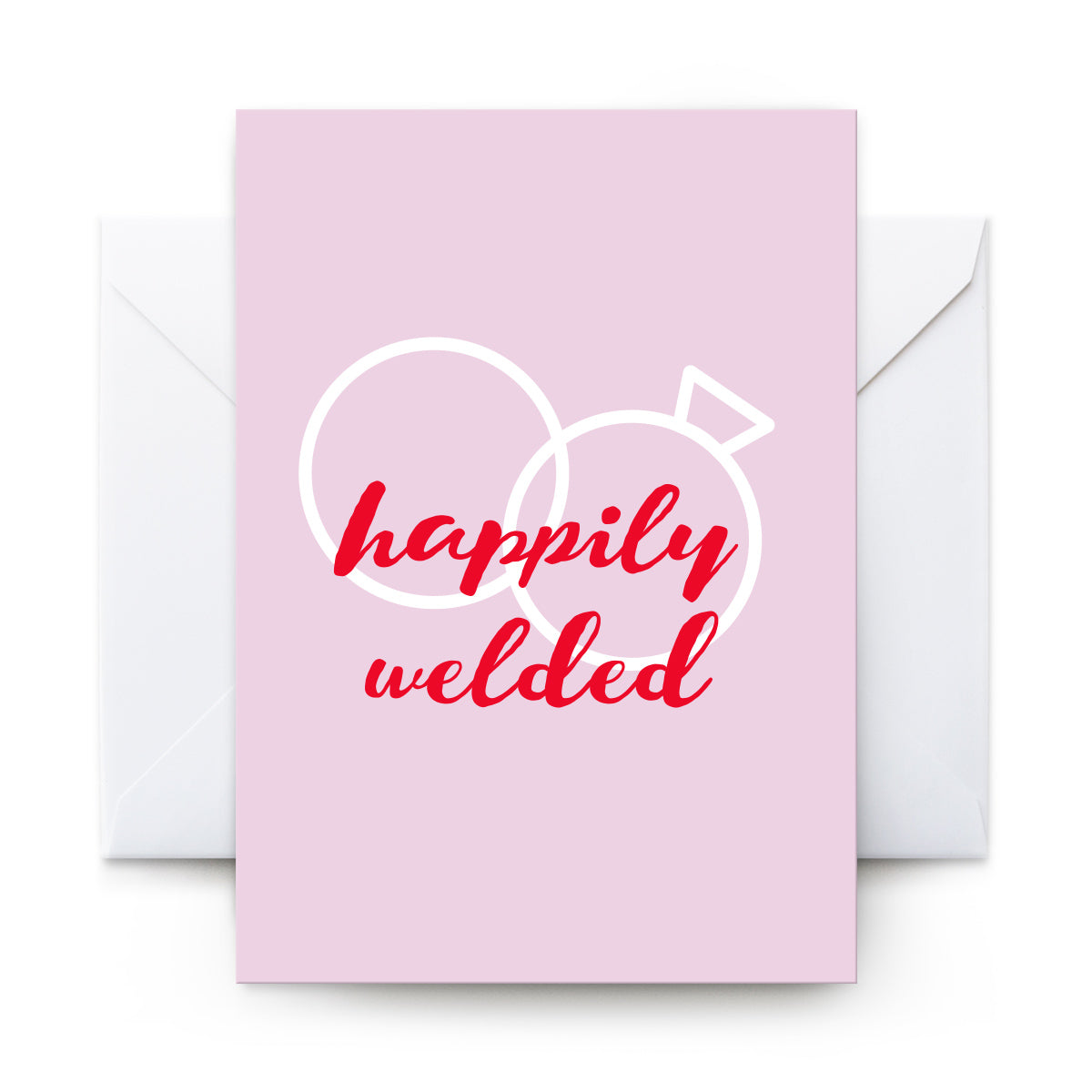 Happily Welded - Card