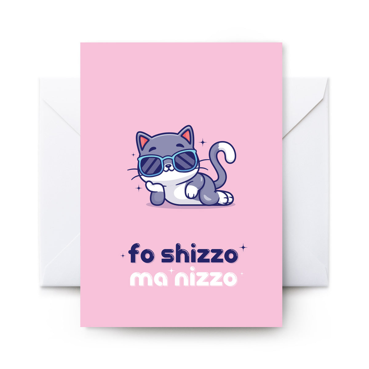 Fo Shizzo Ma Nizzo - Card