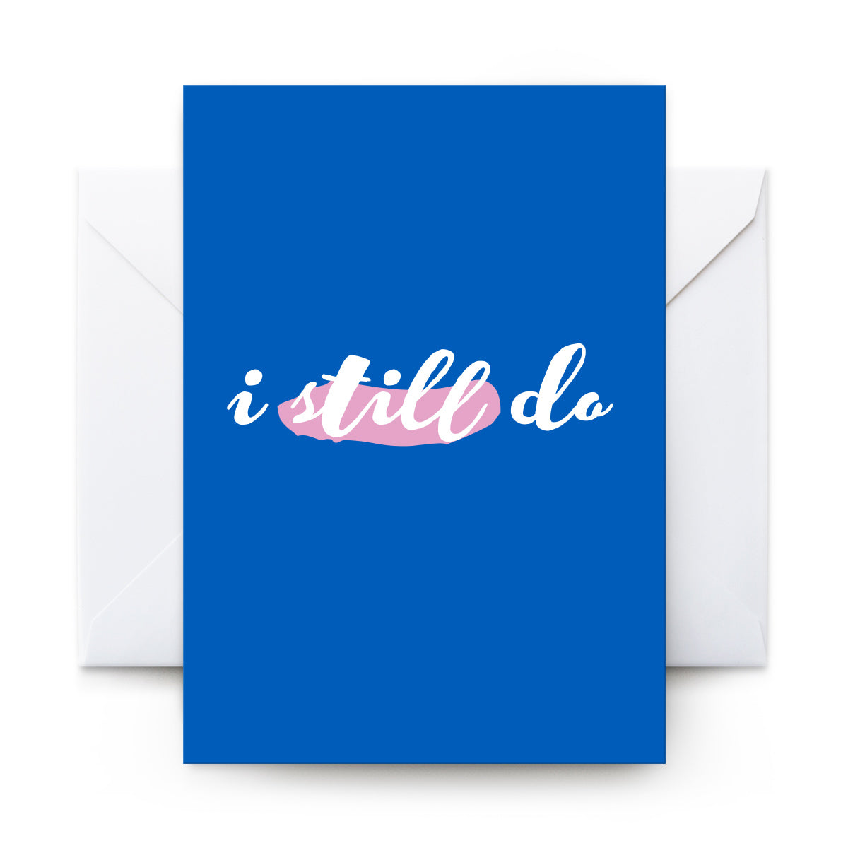 I Still Do - Card