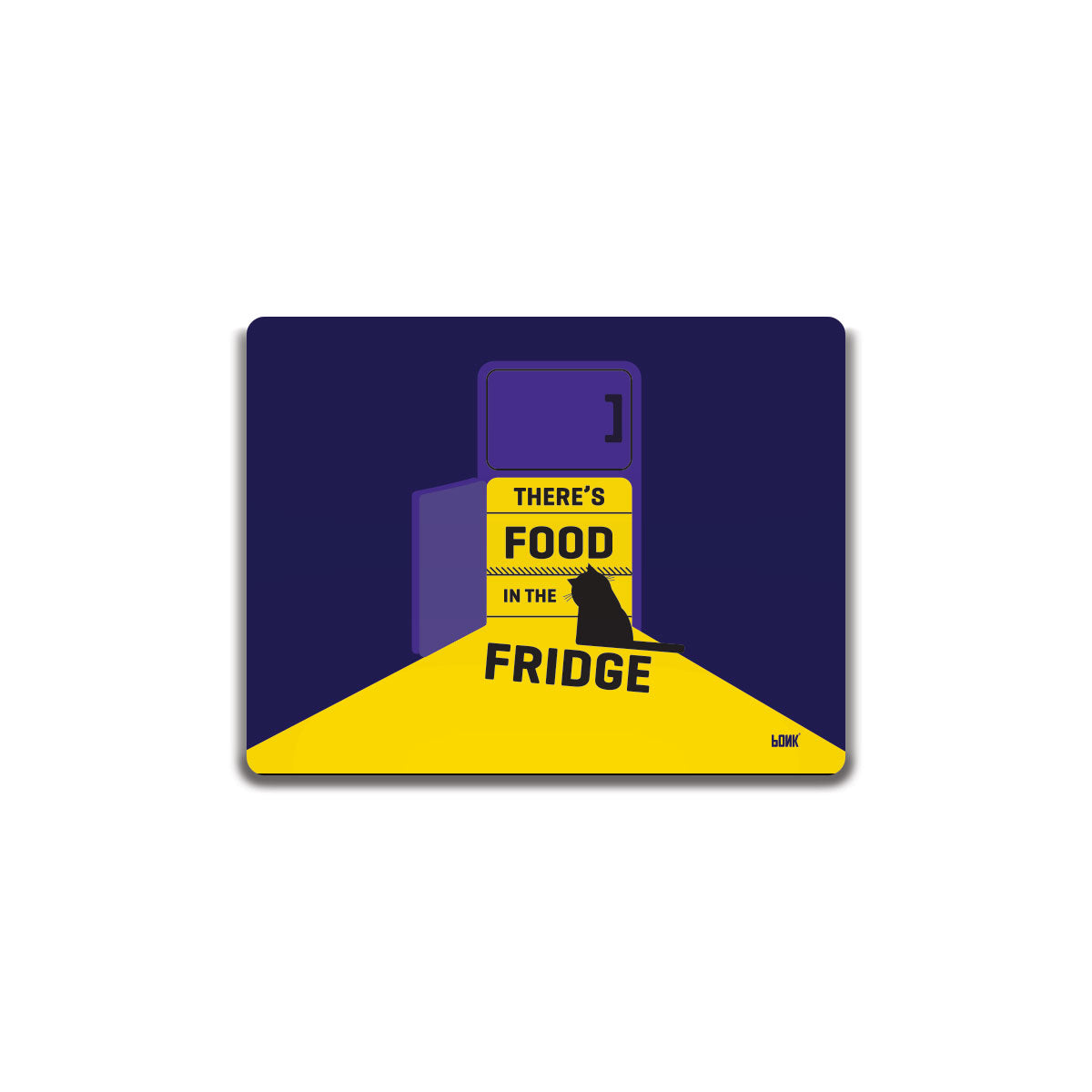 There's Food in The Fridge - Rectangle Fridge Magnet