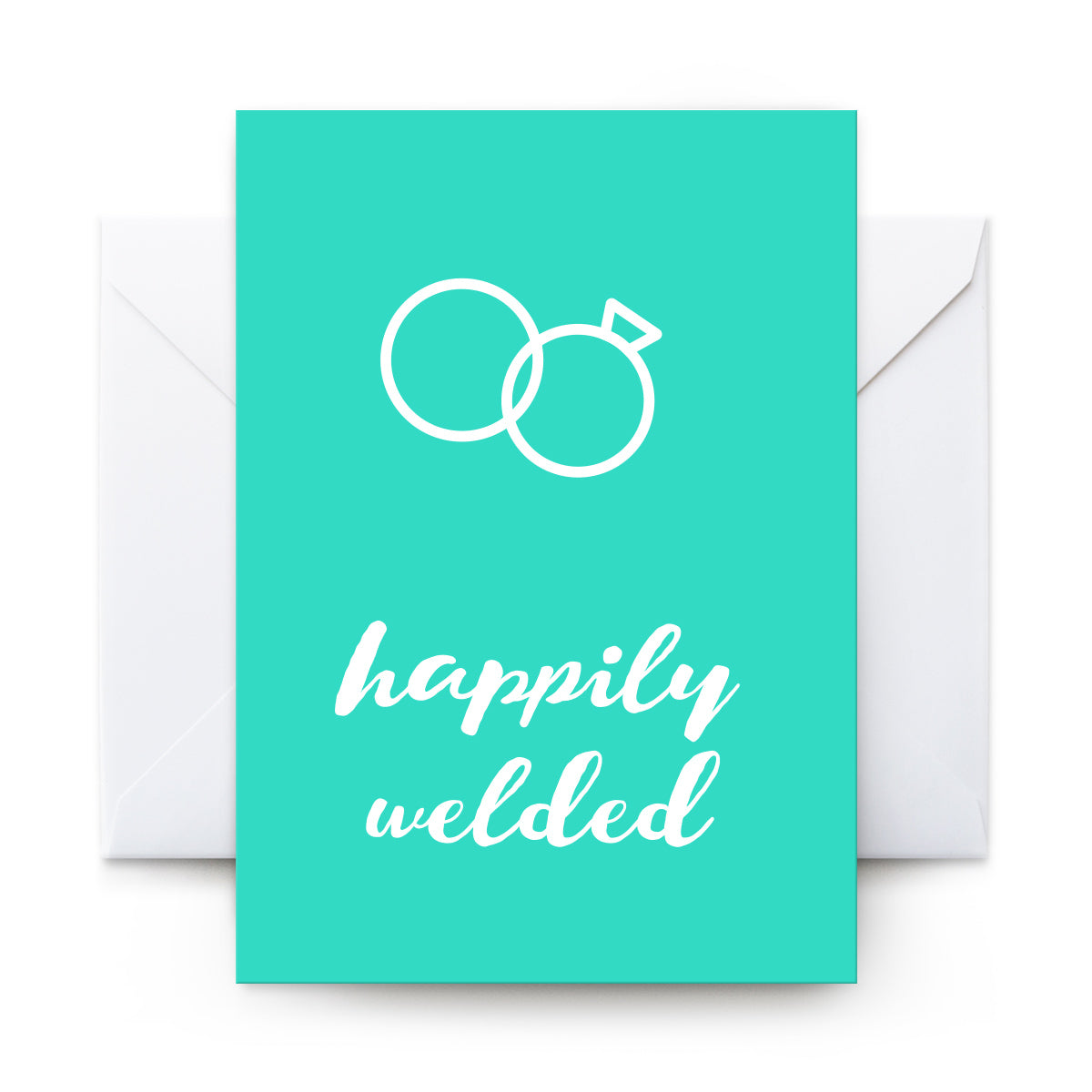 Happily Welded - Card