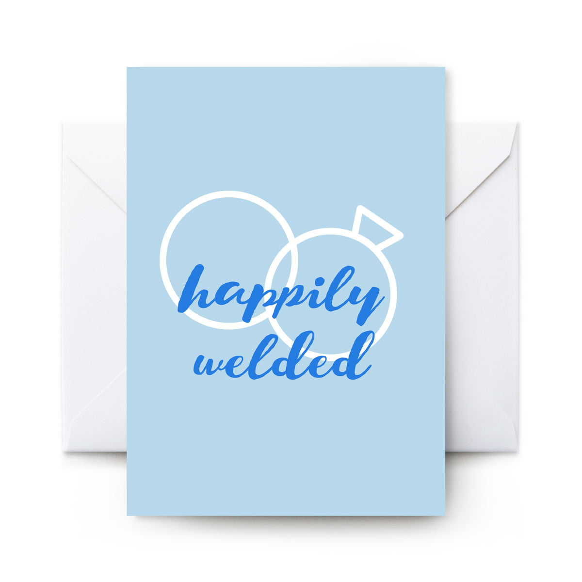 Happily Welded - Card